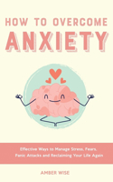 How to Overcome Anxiety