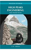High Peaks Engineering: Rocky Mountain Marvels(Amazing Stories)