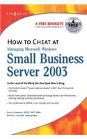 How to Cheat at Managing Windows Small Business Server 2003