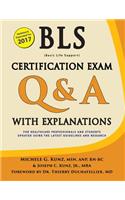 BLS Certification Exam Q&A with Explanations