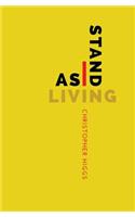 As I Stand Living