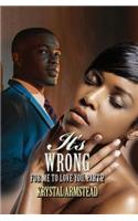 It's Wrong for Me to Love You, Part 2