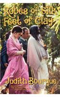 Robes of Silk Feet of Clay