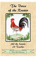 Voice of the Rooster And the Lessons It Teaches
