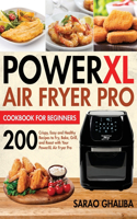 PowerXL Air Fryer Pro Cookbook for Beginners