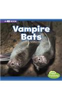 Vampire Bats: A 4D Book: (Mammals In the Wild)