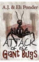 Attack of the Giant Bugs