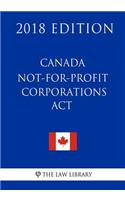 Canada Not-for-profit Corporations Act - 2018 Edition
