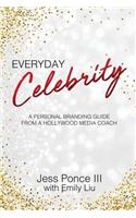 Everyday Celebrity