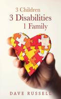 3 Children, 3 Disabilities, 1 Family
