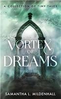 Vortex of Dreams