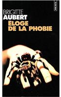 Eloge de La Phobie