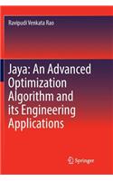 Jaya: An Advanced Optimization Algorithm and its Engineering Applications