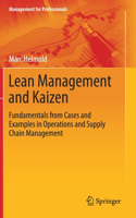 Lean Management and Kaizen: Fundamentals from Cases and Examples in Operations and Supply Chain Management