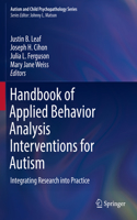 Handbook of Applied Behavior Analysis Interventions for Autism