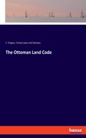 The Ottoman Land Code