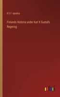 Finlands Historia under Karl X Gustafs Regering