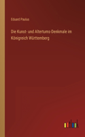 Kunst- und Altertums-Denkmale im Königreich Württemberg