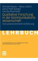 Qualitative Forschung in Der Kommunikationswissenschaft