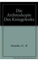 Die Arthroskopie Des Kniegelenks