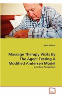 Massage Therapy Visits By The Aged