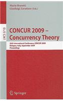Concur 2009 - Concurrency Theory: 20th International Conference, Concur 2009, Bologna, Italy, September 1-4, 2009, Proceedings