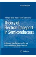 Theory of Electron Transport in Semiconductors