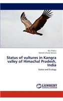 Status of Vultures in Kangra Valley of Himachal Pradesh, India