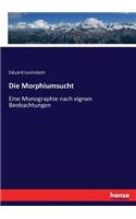 Die Morphiumsucht