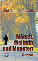 Mönch, Melinda und Moneten