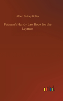 Putnam's Handy Law Book for the Layman