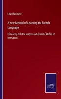 new Method of Learning the French Language