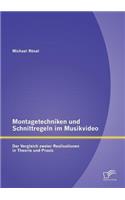 Montagetechniken und Schnittregeln im Musikvideo