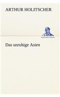 Das Unruhige Asien