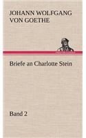 Briefe an Charlotte Stein, Bd. 2: (German)