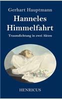 Hanneles Himmelfahrt: Traumdichtung in zwei Akten