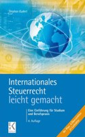 Internationales Steuerrecht - Leicht Gemacht