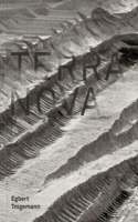 Egbert Trogemann: Terra Nova