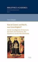 Was Ist Gesetz Und Recht, Was Gerechtigkeit?