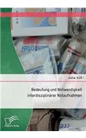 Bedeutung und Notwendigkeit interdisziplinärer Notfallaufnahmen: (German)