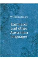 Ka&#769;milaro&#769;i and other Australian languages: (English)