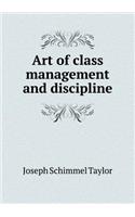 Art of Class Management and Discipline