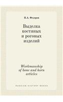 Workmanship of Bone and Horn Articles