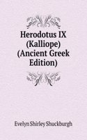 Herodotus IX (Kalliope) (Ancient Greek Edition)