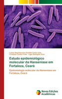 Estudo epidemiológico molecular da Hanseníase em Fortaleza, Ceará