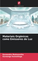 Materiais Orgânicos como Emissores de Luz