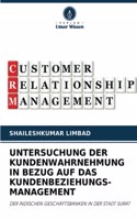 Untersuchung Der Kundenwahrnehmung in Bezug Auf Das Kundenbeziehungs- Management