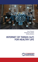 INTERNET OF THINGS (IoT) FOR HEALTHY LIFE