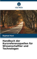 Handbuch der Kurzreferenzquellen für Wissenschaftler und Technologen