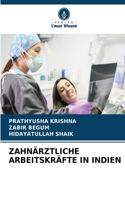 Zahnärztliche Arbeitskräfte in Indien